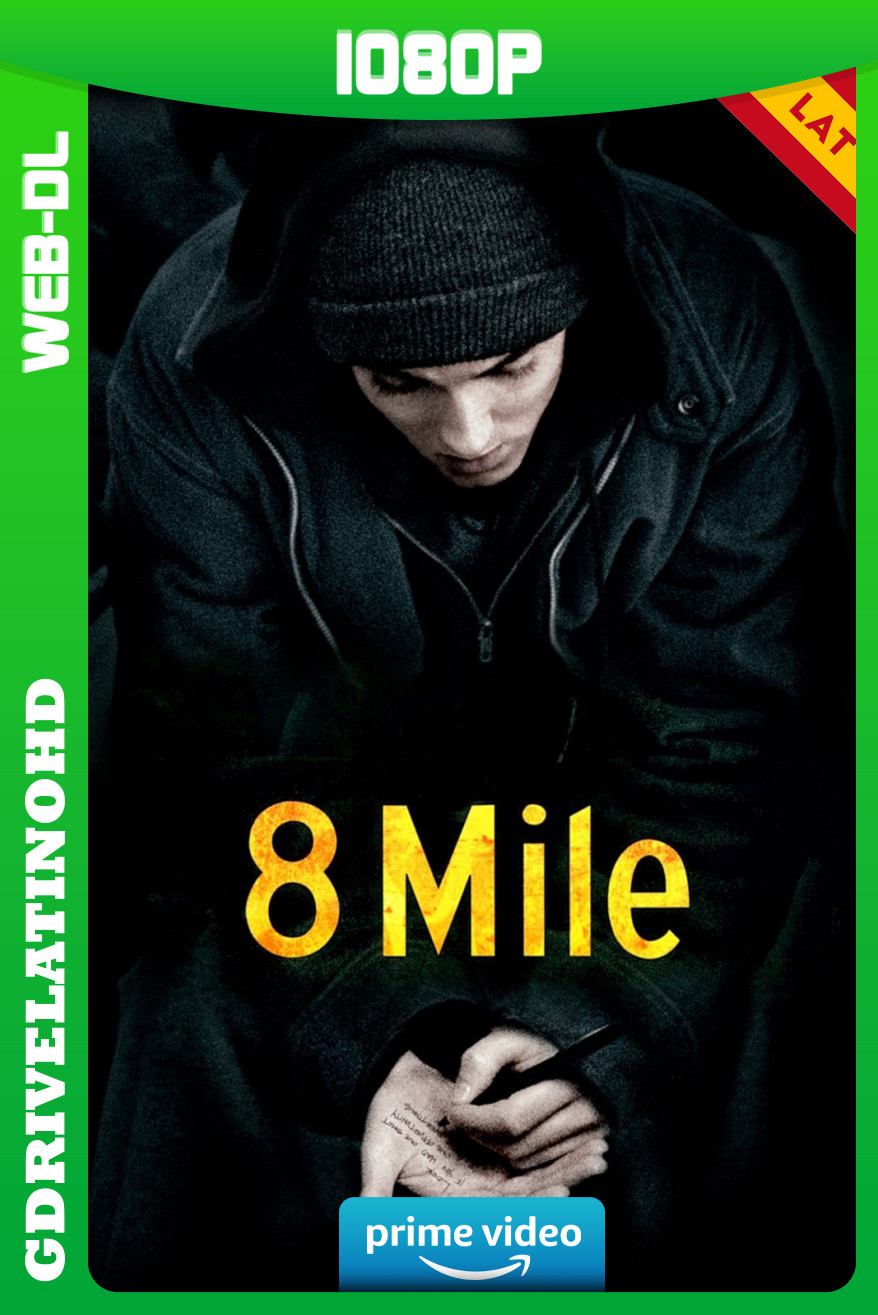 8 Mile: Calle de ilusiones (2002) WEB-DL 1080p Latino-Inglés