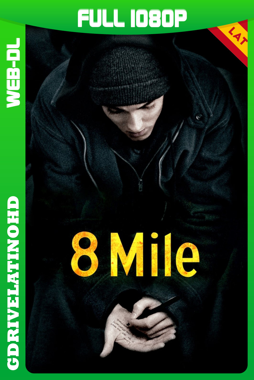 8 Mile: Calle de ilusiones (2002) Open Matte WEB-DL 1080p Latino-Inglés